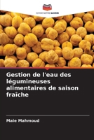 Gestion de l'eau des légumineuses alimentaires de saison fraîche 6209685455 Book Cover