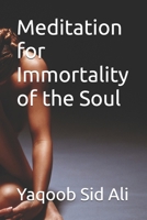 Meditation for Immortality of the Soul B0DRX1RLKD Book Cover