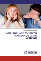 Sign Language to Speech Translation Using Arduino 6202523409 Book Cover