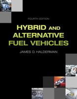 Hybrid and Alternative Fuel Vehicles 0131747606 Book Cover