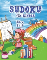 Sudoku f�r Kinder: Erstaunlich einfaches Sudoku f�r Kinder und Anf�nger 0105643971 Book Cover