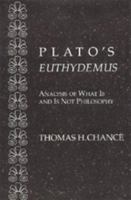 Plato's Euthydemus: Analysis of What Is and Is Not Philosophy 0520077547 Book Cover