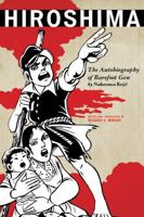 Hiroshima: The Autobiography of Barefoot Gen 1442207485 Book Cover