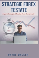 Strategie Forex Testate B08ZBRK356 Book Cover