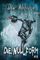 Die Nullform (Buch 8): RealRPG-Serie (German Edition) 8077020615 Book Cover