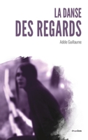 La danse des regards (Evasion) (French Edition) 2806106028 Book Cover
