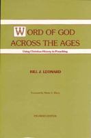 Word of God Across the Ages: Using Christian History in Preaching 0962845558 Book Cover