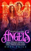 Angels: True Stories of How They Touch Our Lives 0333587103 Book Cover