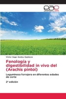 Fenología y digestibilidad in vivo del (Arachis pintoi) (Spanish Edition) 6208828538 Book Cover