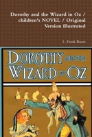 Dorothy and the Wizard in Oz / children's NOVEL / Original Version illustrated 0359167942 Book Cover