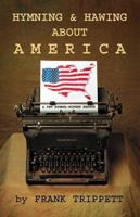 Hymning & Hawing About America 0738822388 Book Cover