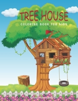 Tree House Coloring Book For Kids: This Fantasy Tree House Coloring Book Gives Relaxation and Helps To Remove Stress. Beautiful Coloring Pages for Everyone, Kids 6-10,Teenagers & Adults. B08YQFVN96 Book Cover