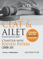 CLAT & AILET 2021 Chapter Wise Solved Papers 2008-2020 by Gautam Puri 939018780X Book Cover