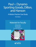 Paul V. Dynamo Sporting Goods, Dillon, and Hanson: A Motion Practice Case Study, Materials for Faculty 1601567537 Book Cover