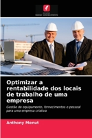 Optimizar a rentabilidade dos locais de trabalho de uma empresa 6203657328 Book Cover