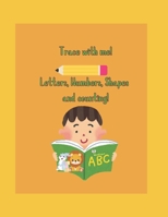 Trace with me! Letters, numbers, and counting! B0DY56P21F Book Cover
