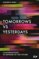 Tomorrows Versus Yesterdays 1838951121 Book Cover