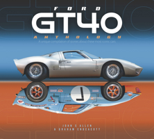 Ford GT40 Anthology 1787115763 Book Cover