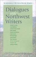Dialogues With Northwest Writers (Northwest Review Book) 0871140489 Book Cover