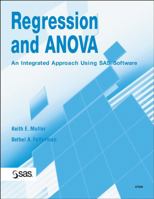 Regression and ANOVA: An Integrated Approach Using SAS Software 0471469432 Book Cover