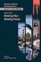 Vol Three: Making War/Making Peace (Dt/DD) 0791079570 Book Cover