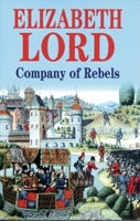 Company of Rebels 0727875035 Book Cover