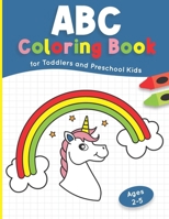 ABC Coloring Book for Toddlers and Preschool Kids Ages 2-5: Easy and Fun Educational Coloring Pages of Alphabets and Numbers to Learn and Color With Cute Animals, Fruits and More for Boys and Girls B0CTQWJGXF Book Cover