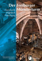 Der Freiburger Munsterturm: Handwerk, Hightech, Forschung - Stein, Farbe, Holz, Metall 3799515119 Book Cover