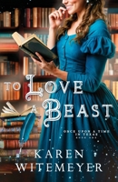 To Love a Beast (Once Upon a Time in Texas) B0F2CCV53J Book Cover