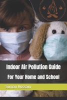 Indoor Air Pollution Guide for Your Home and School B0BZFG3T9V Book Cover