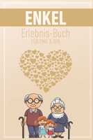 Enkel Erlebnis Buch F�r Oma & Opa: Tolles Erlebnis Tagebuch F�r Oma, Opa Und Enkelkinder 120 Seiten Notizbuch Geschenk F�r Oma Opa Zur Geburt 1676950575 Book Cover