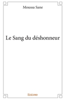 Le Sang du déshonneur (French Edition) 241429177X Book Cover