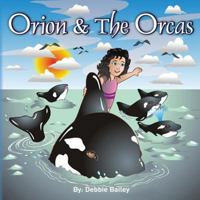 Orion & the Orcas 1494271788 Book Cover