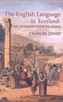 The English Language in Scotland: An Introduction to Scots 1862322066 Book Cover