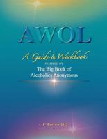 AWOL: A Guide & Workbook 1542798655 Book Cover