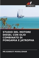 Studio del Motore Diesel Con Olio Combinato Di Pongamia E Jatropha (Italian Edition) 6206672301 Book Cover