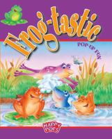 Frogtastic (Happy Pops) 1740473159 Book Cover