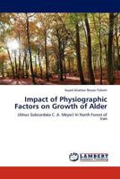 Impact of Physiographic Factors on Growth of Alder 3845400250 Book Cover