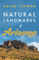 Natural Landmarks of Arizona 0816542457 Book Cover