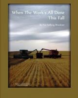 When The Work's All Done This Fall 1466335270 Book Cover