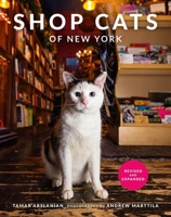 Shop Cats of New York (Revised and Expanded) 0762489723 Book Cover