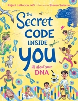 The Secret Code Inside You: All About Your DNA 149981075X Book Cover