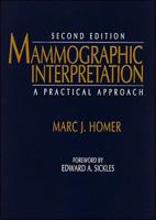Mammographic Interpretation: A Practical Approach 007029691X Book Cover