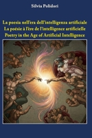 La poesia nell’era dell’intelligenza artificiale - La poésie à l'ère de l'intelligence artificielle - Poetry in the Age of Artificial Intelligence B0FT5J54WJ Book Cover