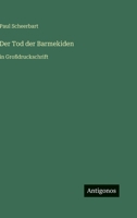 Der Tod der Barmekiden: in Großdruckschrift (German Edition) 3566073407 Book Cover