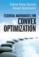 Essential Mathematics for Convex Optimization 1009510525 Book Cover