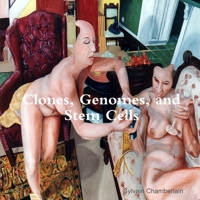 Clones, Genomes, and Stem Cells 1304265897 Book Cover