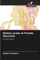 Dolore acuto al Pronto Soccorso (Italian Edition) 620896511X Book Cover