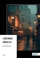 Châtiment andalou (French Edition) B0GVMJ3F83 Book Cover