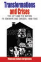 Transformations and Crises: The Left and the Nation in Denmark and Sweden, 1956-1980 1845453662 Book Cover